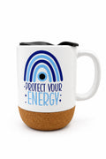 Protect Your Energy Ceramic Mug with Cork Base & Plastic Lid - 15oz